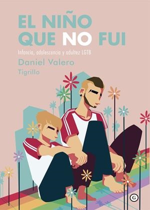 El niño que no fui | Valero, Daniel | Cooperativa autogestionària