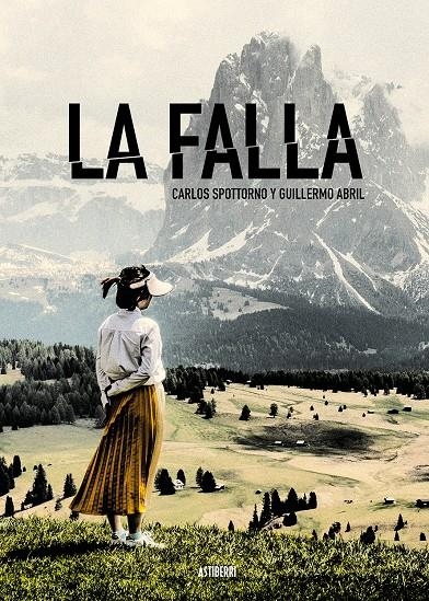 La falla | Spottorno, Carlos/Abril, Guillermo | Cooperativa autogestionària