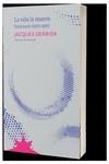 La vida la muerte | Derrida, Jacques