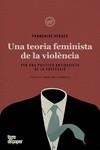 Una teoria feminista de la violència | Vergès, Françoise | Cooperativa autogestionària