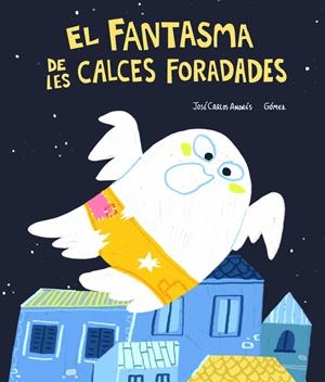 El fantasma de les calces foradades | Andrés (CAT), José Carlos / CAT, Gómez | Cooperativa autogestionària