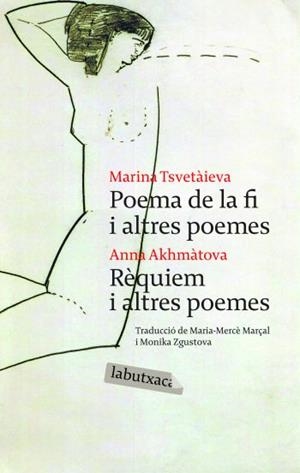 Poema de la fi. Rèquiem i altres poemes | Zgustova Jamuskova, Monika/Marçal Serra, M. Mercè/Tsvetaieva, Marina/Akhamatova, Anna | Cooperativa autogestionària