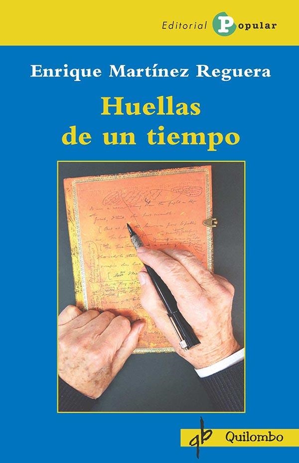 Huellas de un tiempo | Martínez Reguera, Enrique