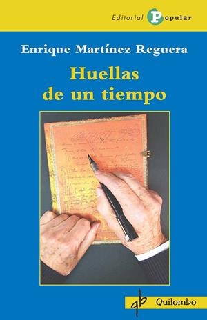 Huellas de un tiempo | Martínez Reguera, Enrique | Cooperativa autogestionària