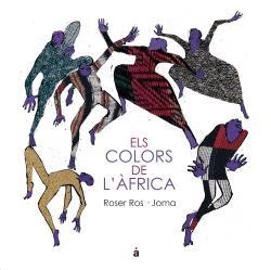 Els colors de l'Àfrica | Ros i Vilanova, Roser; Joma | Cooperativa autogestionària