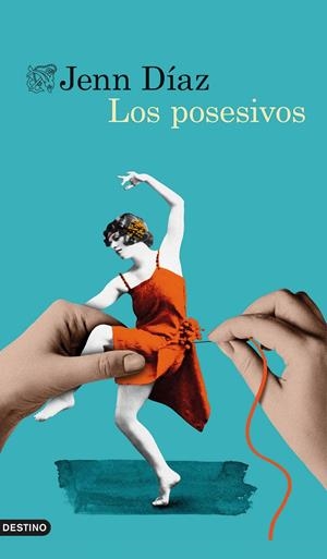 Los posesivos | Díaz, Jenn | Cooperativa autogestionària