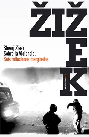 Sobre la violencia. Seis reflexiones marginales | Zizek, Slavoj