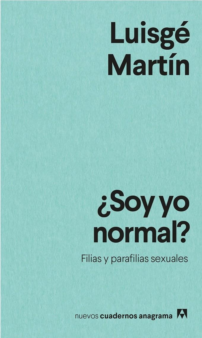 ¿Soy yo normal? | Martín, Luisgé | Cooperativa autogestionària