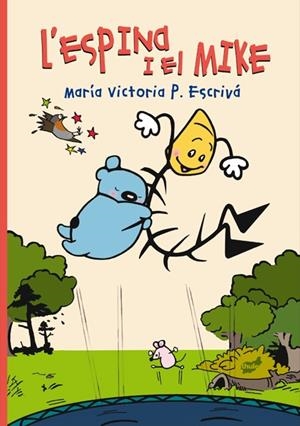 L'Espina i el Mike | P. Escrivá, María Victoria | Cooperativa autogestionària