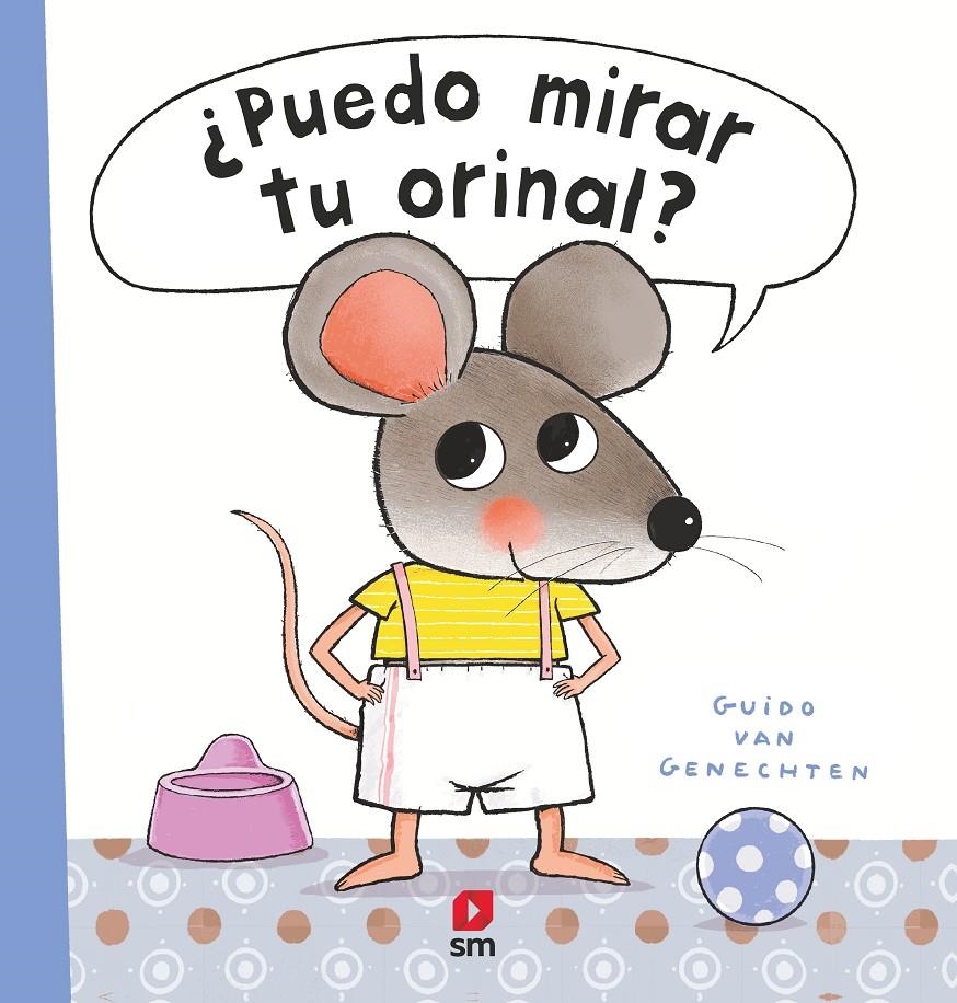 ¿Puedo mirar tu orinal? | van Genechten, Guido