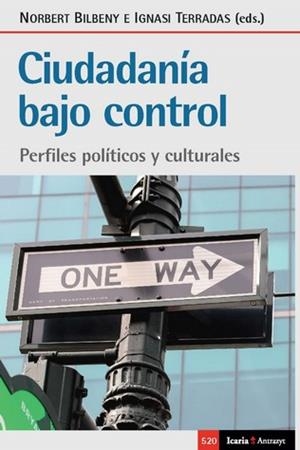 Ciudadanía bajo control | Bilbeny, Norbert; Terradas, Ignasi
