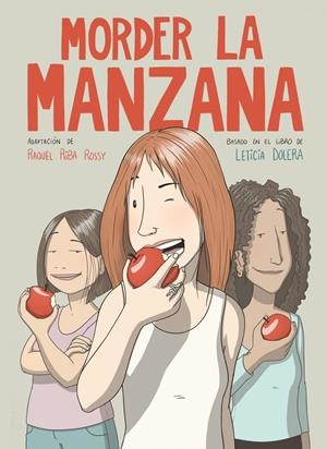 Morder la manzana (novela gráfica) | Riba Rossy, Raquel/Dolera, Leticia | Cooperativa autogestionària