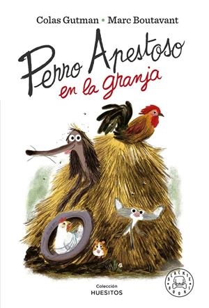 Perro Apestoso en la granja | Gutman, Colas; Boutavant, Marc
