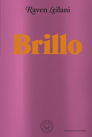 Brillo | Leilani, Raven | Cooperativa autogestionària