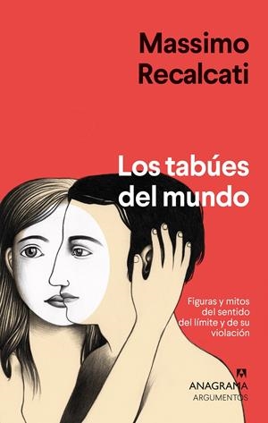 Los tabúes del mundo | Recalcati, Massimo | Cooperativa autogestionària