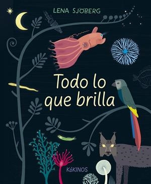 Todo lo que brilla | Sjöberg, Lena
