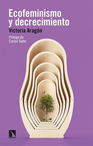 Ecofeminismo y decrecimiento | Aragón García, Victoria | Cooperativa autogestionària