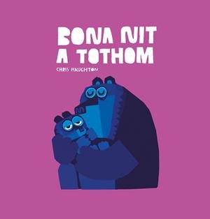 Bona nit a tothom | Chris Haughton | Cooperativa autogestionària