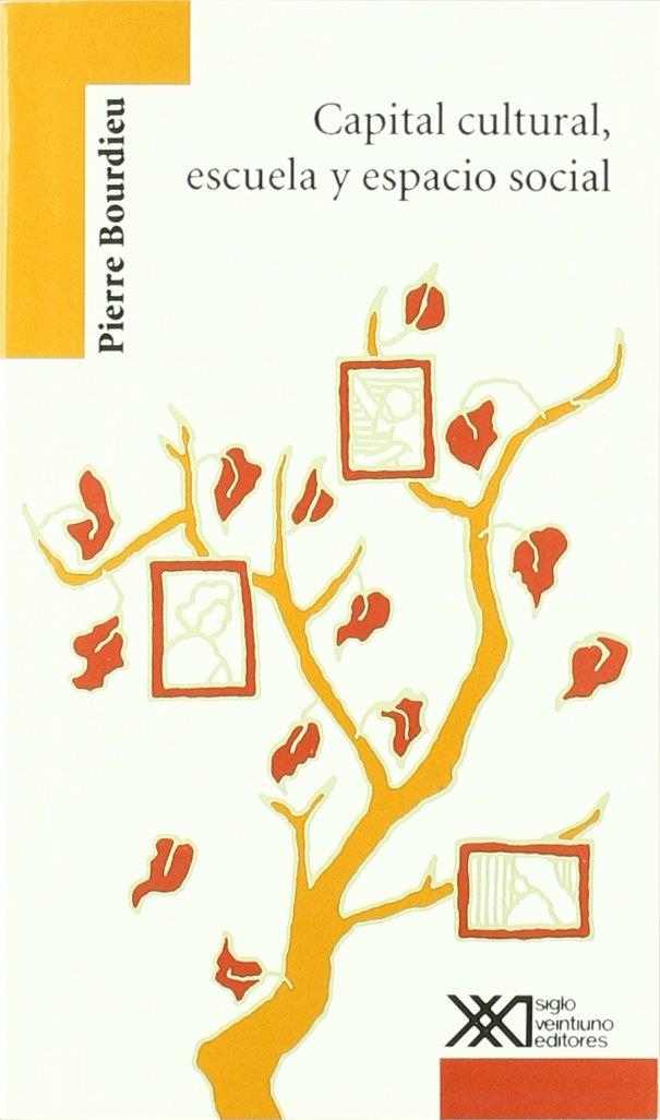 Capital cultural, escuela y espacio cultural | Bourdieu, Pierre | Cooperativa autogestionària