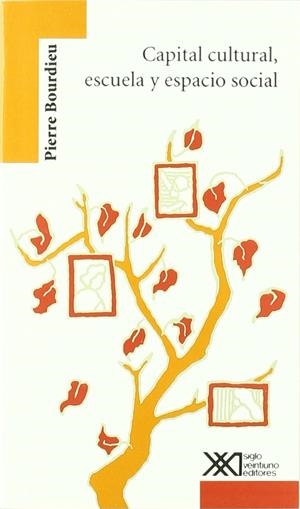 Capital cultural, escuela y espacio cultural | Bourdieu, Pierre | Cooperativa autogestionària