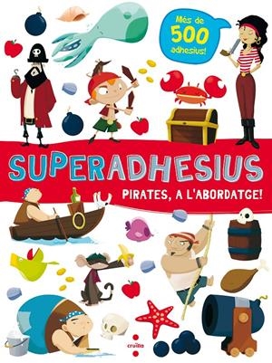 Superadhesius. Pirates, a l'abordatge! | VVAA
