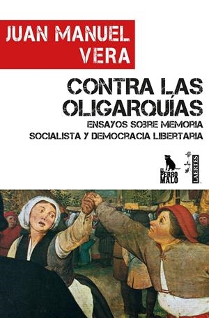 Contra las oligarquías | Vera Prieto, Juan Manuel | Cooperativa autogestionària