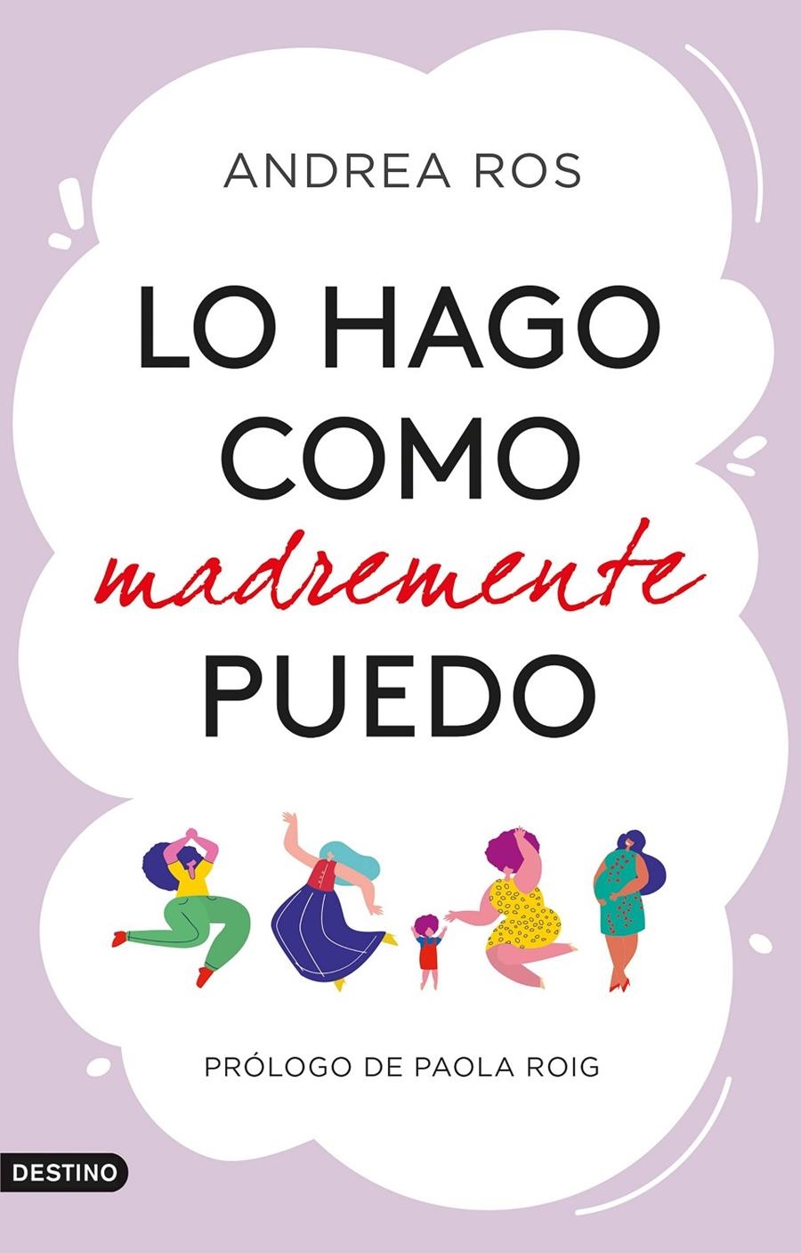 Lo hago como madremente puedo | Ros, Andrea | Cooperativa autogestionària