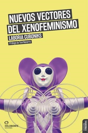 Nuevos vectores del xenofeminismo | Laboria Cuboniks | Cooperativa autogestionària