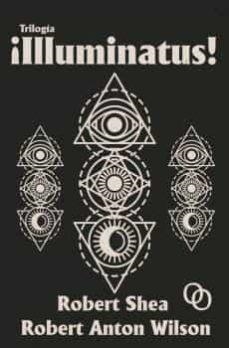 Trilogía ¡illuminatus! | Wilson, Robert Anton/Shea, Robert | Cooperativa autogestionària