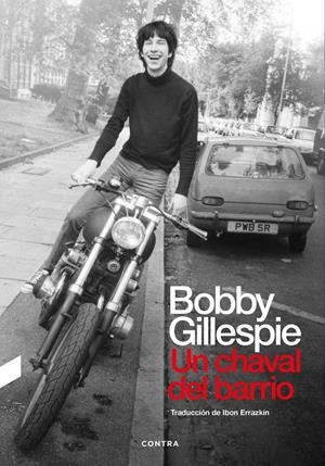 Un chaval del barrio | Gillespie, Bobby | Cooperativa autogestionària