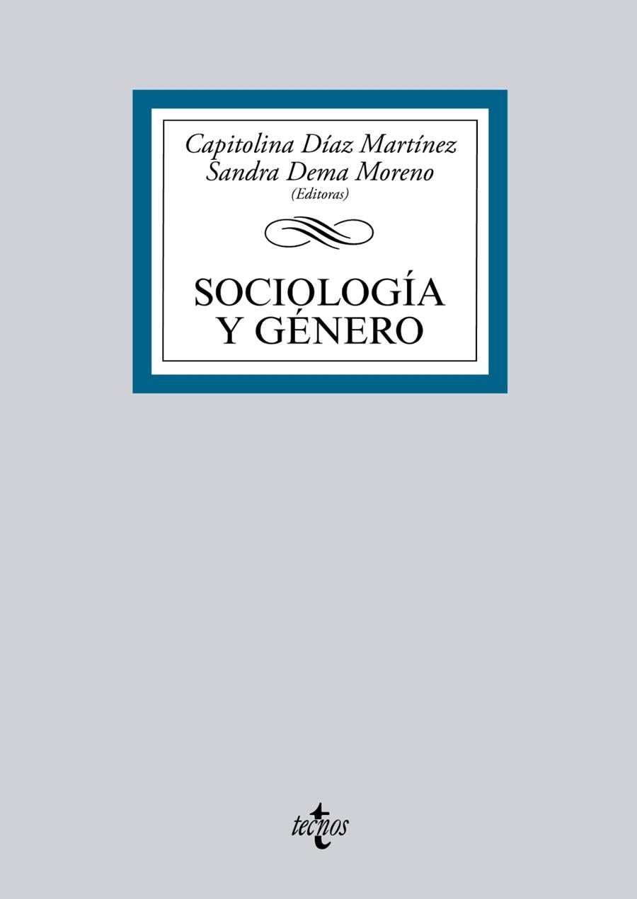 Sociología y Género | Díaz Martínez, Capitolina;Dema Moreno, Sandra (Editoras) | Cooperativa autogestionària