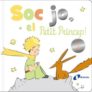 Sóc jo, el Petit Príncep! | de Saint-Exupéry, Antoine | Cooperativa autogestionària