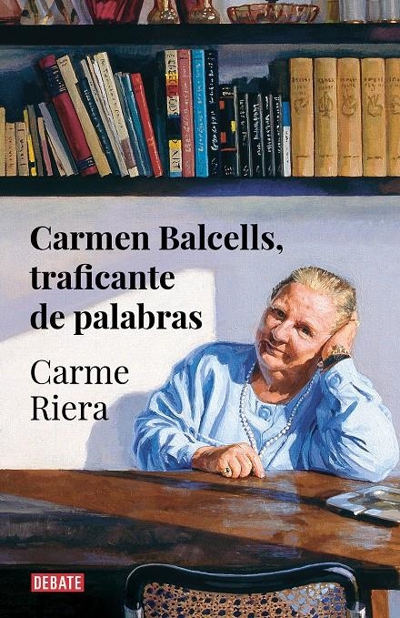 Carmen Balcells, traficante de palabras | Riera, Carme | Cooperativa autogestionària