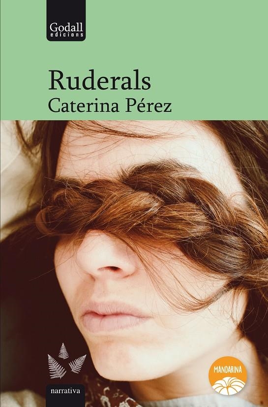 Ruderals | Pérez Gómez, Caterina