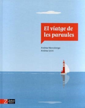 El viatge de les paraules | MARCOLONGO, ANDREA/UCINI, ANDREA | Cooperativa autogestionària