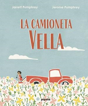 La camioneta vella | Pumphrey, Jarret