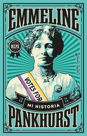 Mi historia | Pankhurst, Emmeline | Cooperativa autogestionària