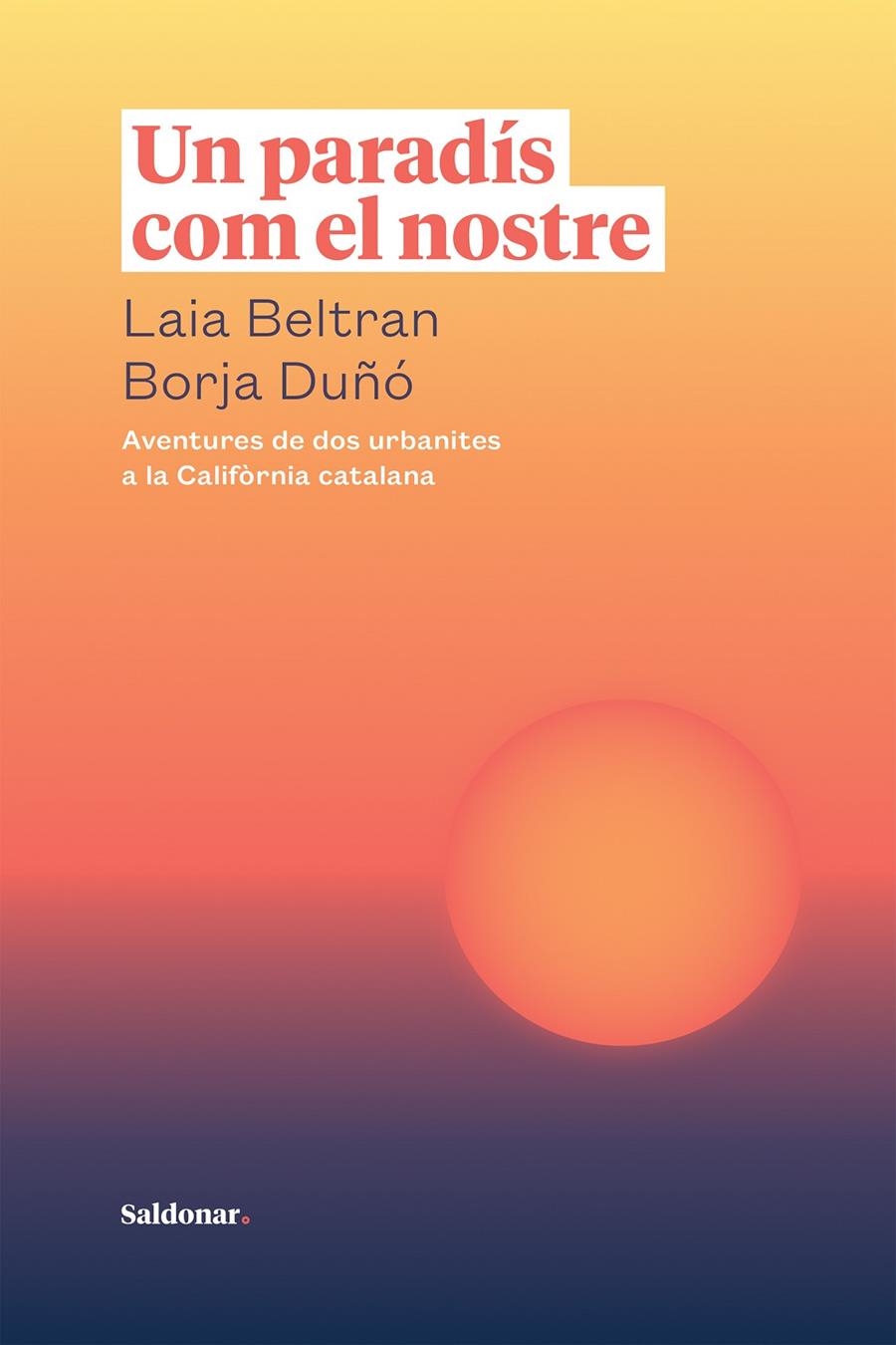 Un paradís com el nostre | Beltran, Laia/Duñó, Borja | Cooperativa autogestionària