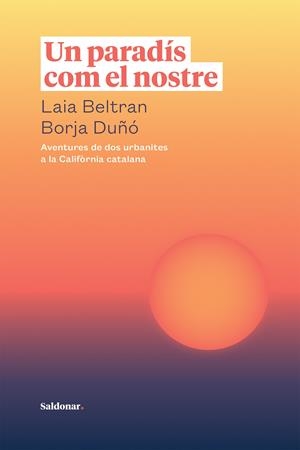 Un paradís com el nostre | Beltran, Laia/Duñó, Borja | Cooperativa autogestionària