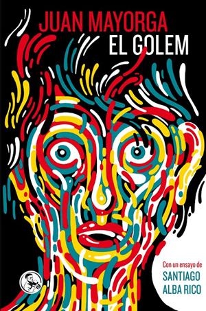 El Golem | Mayorga Ruano, Juan/Alba Rico, Santiago | Cooperativa autogestionària