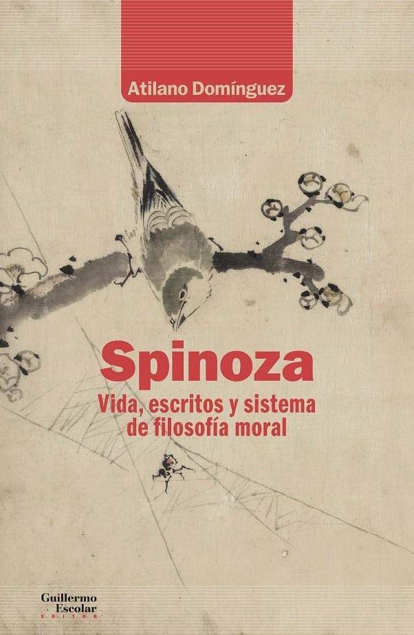 Spinoza. Vida, escritos y sistema de filosofía moral | Domínguez Basalo, Atilano | Cooperativa autogestionària