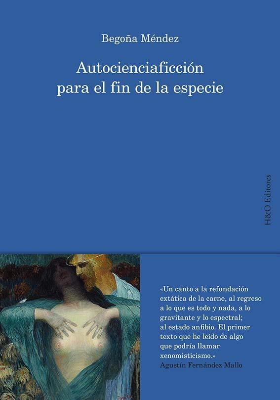 Autocienciaficción para el fin de la especie | Méndez Seguí, Begoña | Cooperativa autogestionària