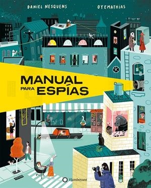 Manual para espías | Nesquens, Daniel | Cooperativa autogestionària