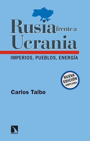 Rusia frente a Ucrania | Taibo Arias, Carlos | Cooperativa autogestionària