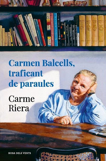 Carmen Balcells, traficant de paraules | Riera, Carme