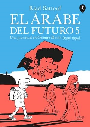 El árabe del futuro 5 | Sattouf, Riad