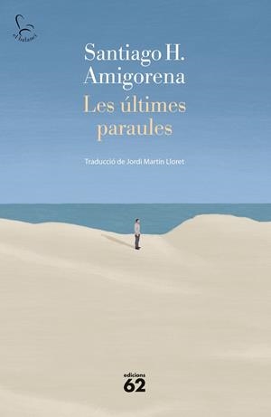 Les últimes paraules | H. Amigorena, Santiago