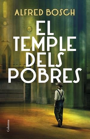 El temple dels pobres | Bosch, Alfred | Cooperativa autogestionària