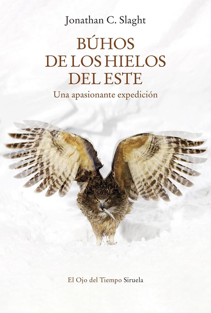 Búhos de los hielos del este | Slaght, Jonathan C. | Cooperativa autogestionària