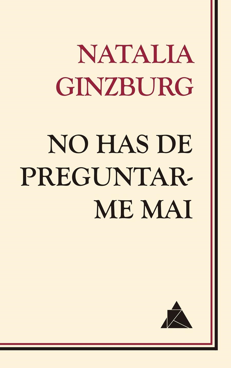 No has de preguntar-me mai | Ginzburg, Natalia | Cooperativa autogestionària